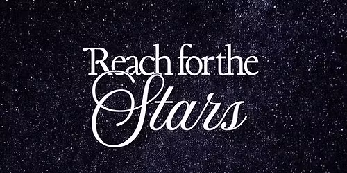 Reach for the Stars- Musical Cabaret Fundraiser