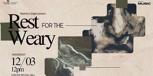 Repertory Singers present: Rest for the Weary