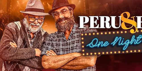 Peru & Bala: One Night Only