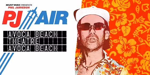 PHIL JAMIESON @ Avoca Beach Theatre - Avoca Beach