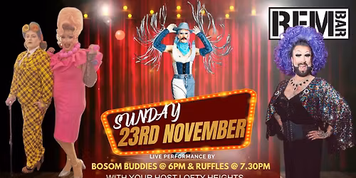 Sunday Funday with Bosom Buddies & Ruffles