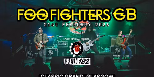 Foo Fighters GB + Green 182 Glasgow, Scotland