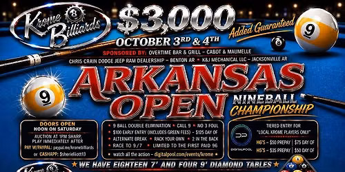 $3000 added Arkansas Open 9 Ball Championship - Krome Billiards