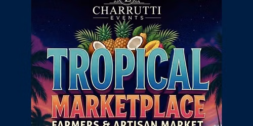 Tropical Marketplace Farmers and Artisan Market