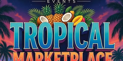 Tropical Marketplace Farmers and Artisan Market
