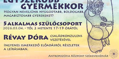 Egyszer\u0171bb gyermekkor 5 alkalmas sz\u00fcl\u0151csoport