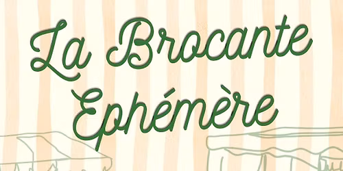 La Brocante \u00c9ph\u00e9m\u00e8re 