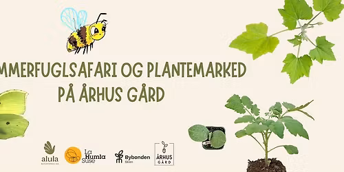 Sommerfuglsafari og plantemarked p\u00e5 \u00c5rhus g\u00e5rd