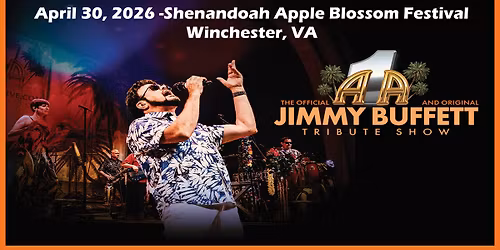 A1A - Shenandoah Apple Blossom Festival - Winchester, VA