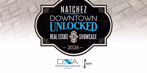 May 2 \u2022 Downtown Natchez UNLOCKED 