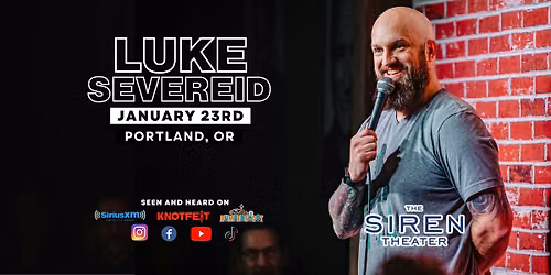 LUKE SEVEREID back in Portland \/ January 23rd