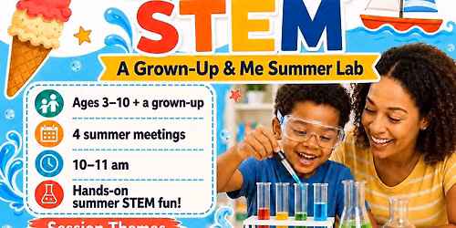 Grown Up & Me Summer Lab