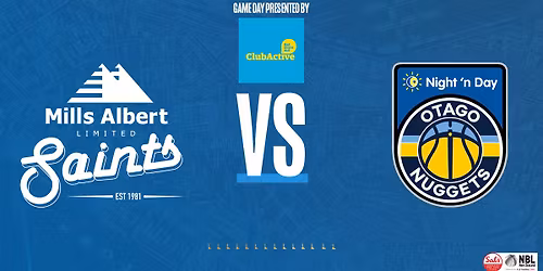 Club Active Presents: Mills Albert Saints vs Otago Nuggets