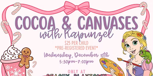 Cocoa & Canvases with Rapunzel at Peachy Playtown!