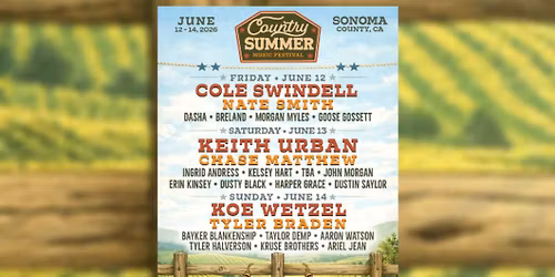 Country Summer: Keith Urban  Chase Matthew & Ingrid Andress - Saturday