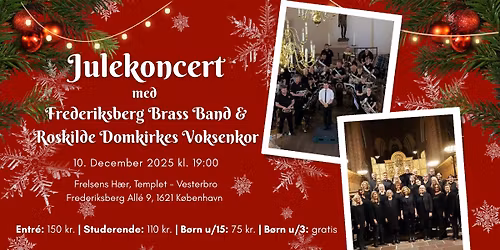Julekoncert med Frederiksberg Brass Band & Roskilde Domkirkes Voksenkor