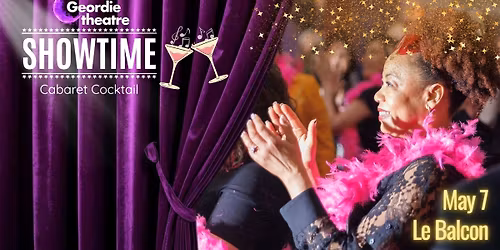 SHOWTIME Cabaret Cocktail Fundraiser | May 7, Le Balcon Montreal