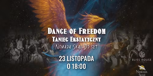 \ud83d\udd25Dance of Freedom ~ Taniec Intuicyjny z DJ Nomada Skaii \ud83d\udd25