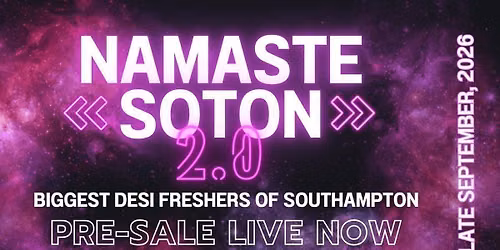 Namaste Soton 2.0 | Bollywood FRESHER'S Night 2026