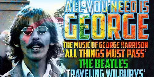 All You Need Is George - An All-Star Celebration of George Harrison