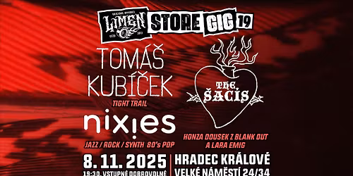 Limen Store Gig 19: The \u0160ac\u00eds, Nixies, Tom\u00e1\u0161 Kub\u00ed\u010dek