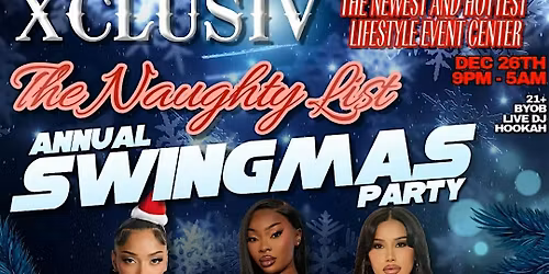 THE NAUGHTY LIST: ANNUAL SWINGMAS PARTY