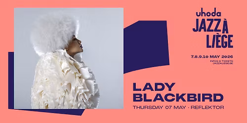 LADY BLACKBIRD au REFLEKTOR le 7 mai 2026