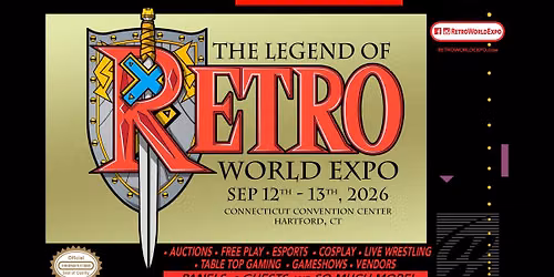 RetroWorld Expo 2026 — Family fun in Connecticut Convention Center