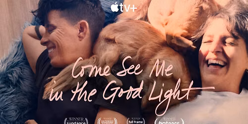 Come See Me in the Good Light (2025) - FREE!