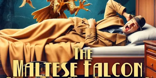 The Maltese Falcon - A Musical Nightmare at Allied Solutions Center for the Performing Arts - Studio Theater