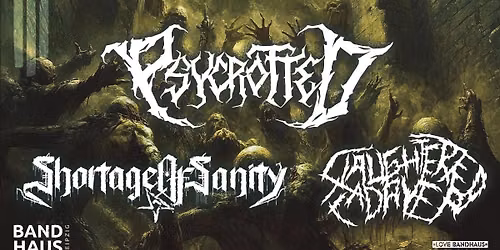 Psycrotted + Shortage of Sanity + Slaughtered Cadaver
