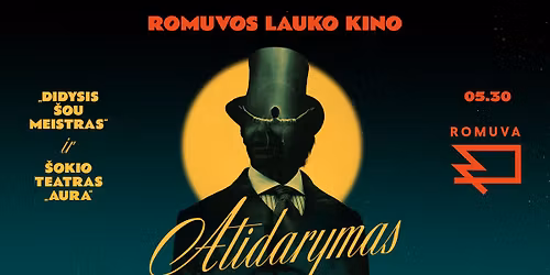 Romuvos lauko kino atidarymas: \u201eDidysis \u0161ou meistras\u201c ir \u0161okio teatras \u201eAura\u201c