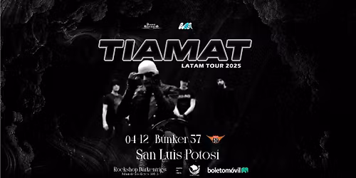 TIAMAT San Luis Potosi