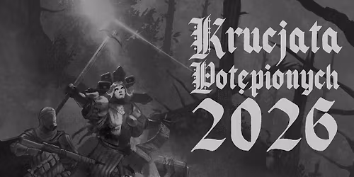 Krucjata Pot\u0119pionych - turniej gry Trench Crusade