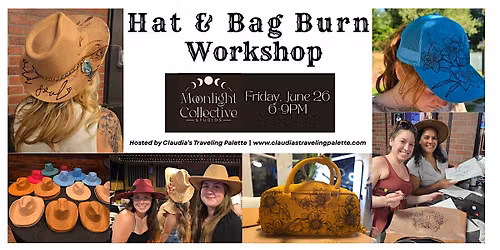 Hat & Bag Burn Workshop at Moonlight Collective Studios