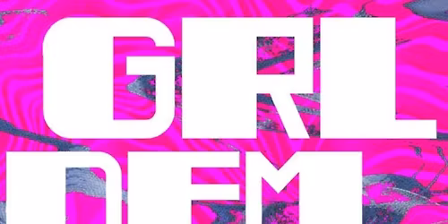 GRL.DEM Presents: Feel the Bass