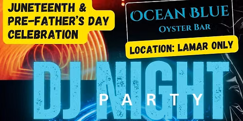 DJ - Juneteenth & Pre-Father's Day celebration