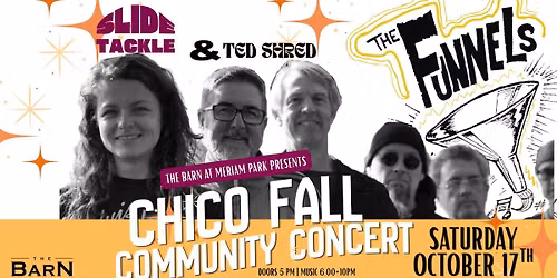 Chico Fall Community Concert; The Funnels, Slide Tackle & Ted Shred