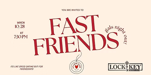 Fast Friends - Gals Night Out Modern Speed Friending! (WOMEN ONLY)