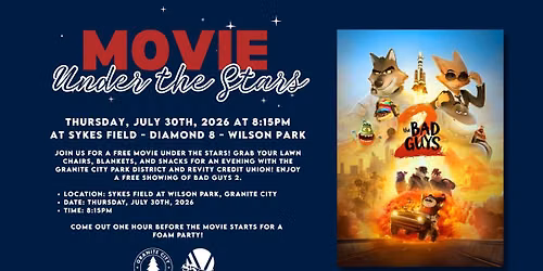 Granite City Park District Movie Under the Stars & Foam Party - Bad Guys 2