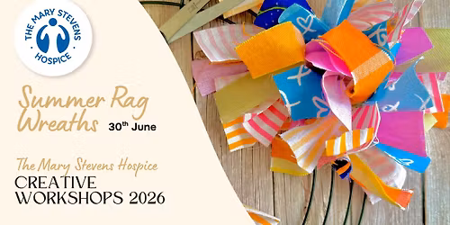 Summer Rag Wreaths - Daytime Creative Workshop at The Mary Stevens Hospice