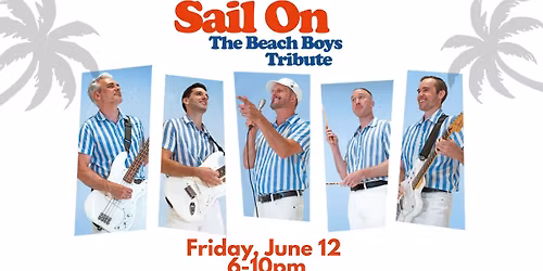 Summer Block Party ft. Sail On: The Beach Boys Tribute 