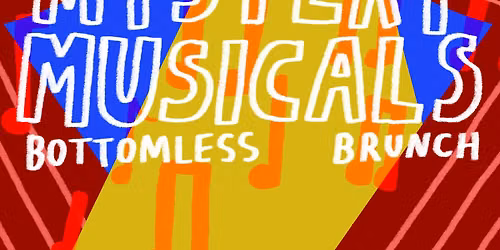 Mystery Musicals Bottomless Brunch