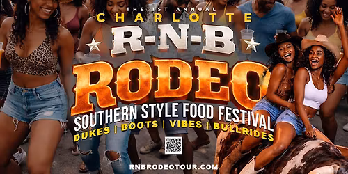 Charlotte R&B Rodeo "Southern Style Food & Vibes Festival"
