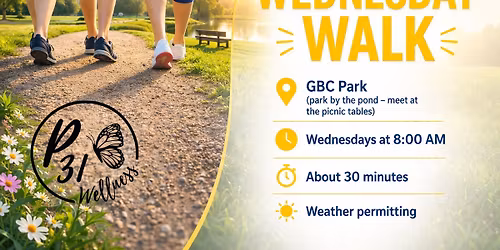 P31 Wellness Walks | Wednesdays at Gun Barrel City Park