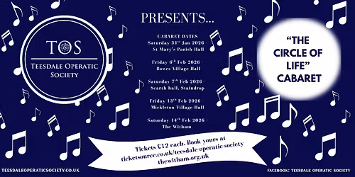 Teesdale Operatic Society presents... The Circle of Life: Cabaret Concert
