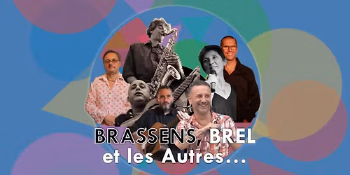 BRASSENS BREL et les autres...