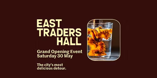 East Traders Hall Grand Opening Celebrations