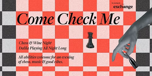 Come Check Me - Chess and Wine Night