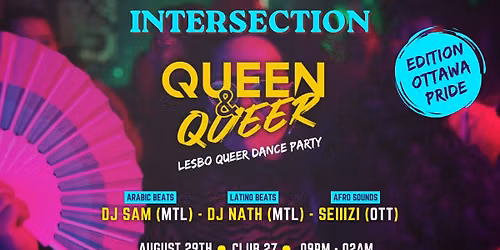 INTERSECTION * QUEEN & QUEER OTTAWA PRIDE EDITION 